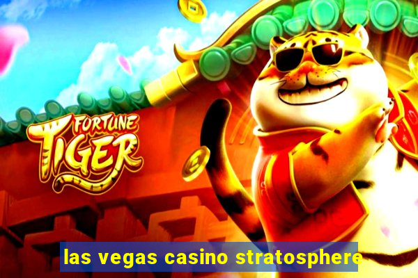 las vegas casino stratosphere