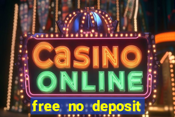 free no deposit casino bonuses