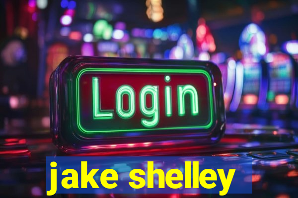 jake shelley