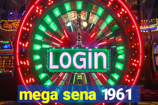 mega sena 1961