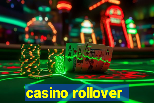 casino rollover