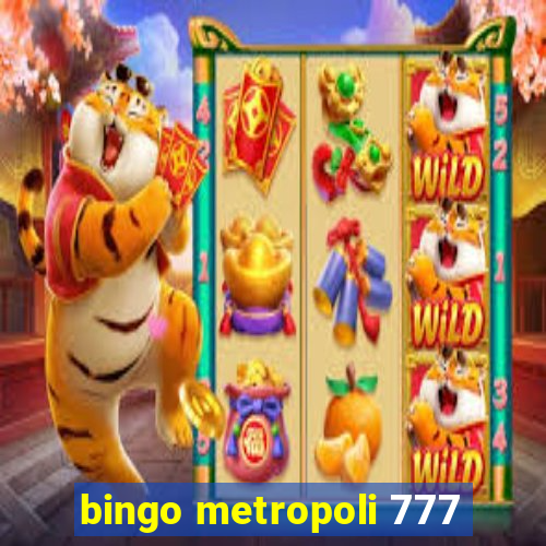 bingo metropoli 777