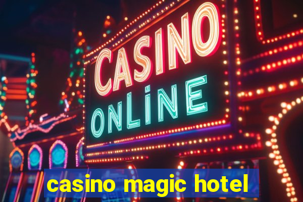 casino magic hotel