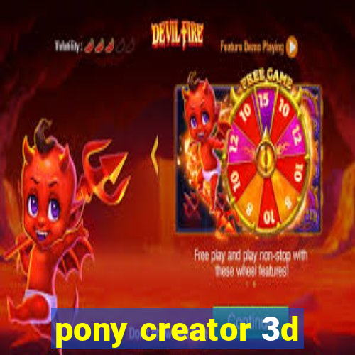 pony creator 3d