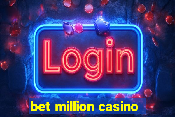 bet million casino