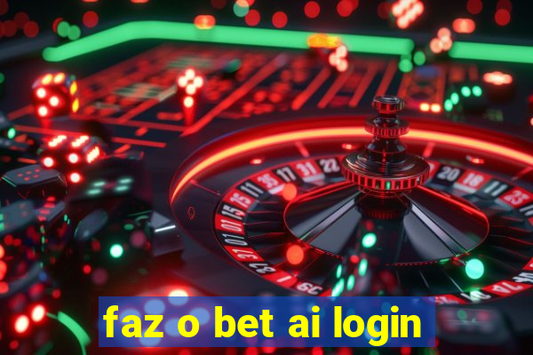 faz o bet ai login