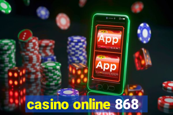 casino online 868