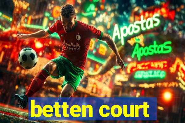 betten court