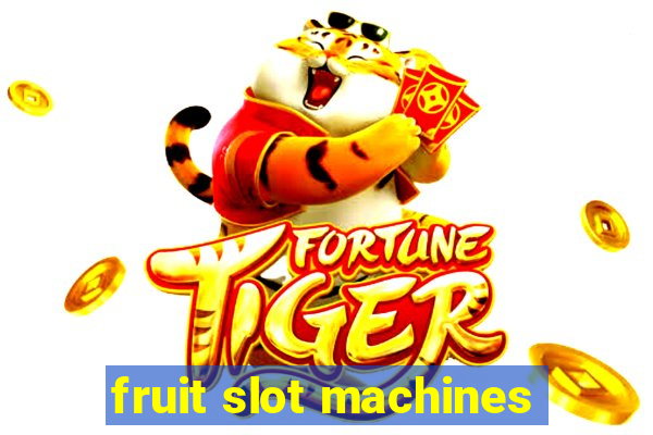 fruit slot machines