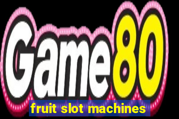 fruit slot machines