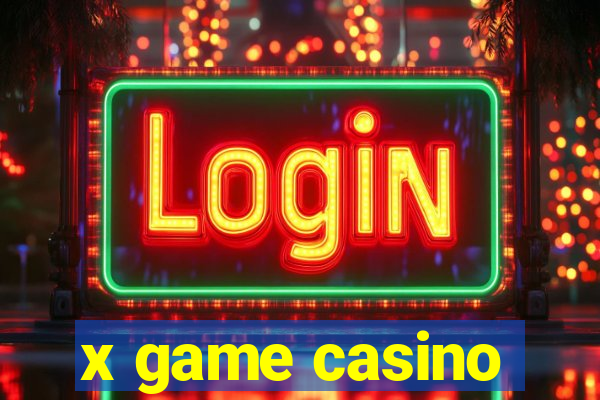 x game casino