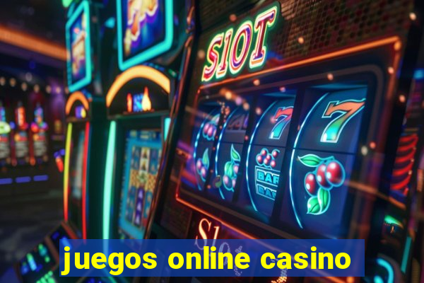 juegos online casino