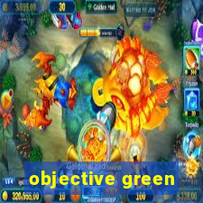 objective green