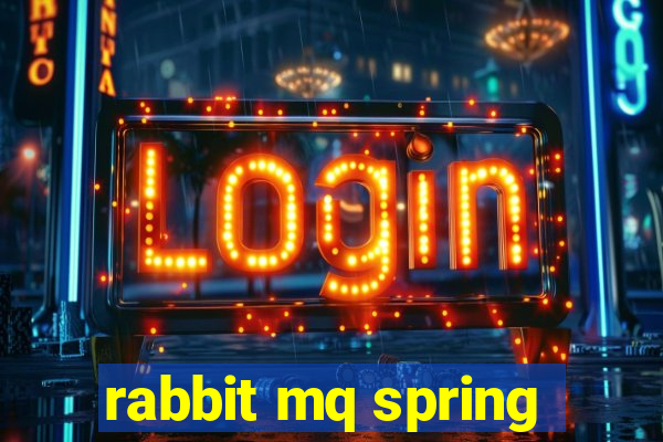 rabbit mq spring