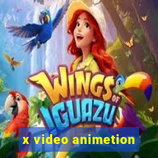 x video animetion