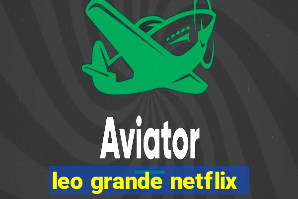 leo grande netflix