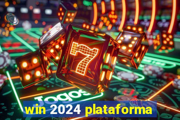 win 2024 plataforma