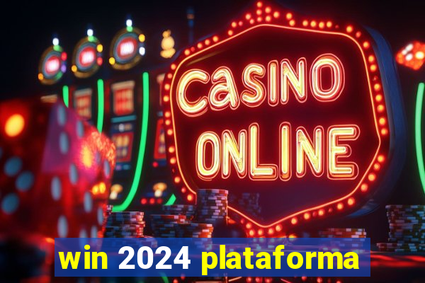 win 2024 plataforma