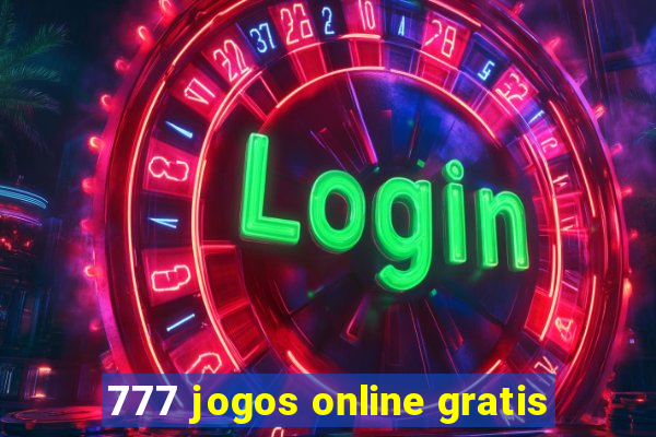 777 jogos online gratis