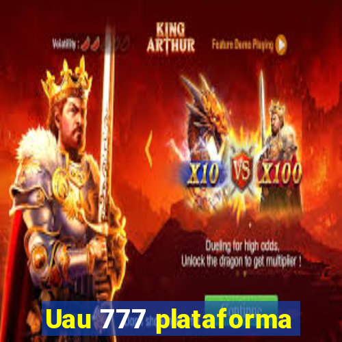 Uau 777 plataforma