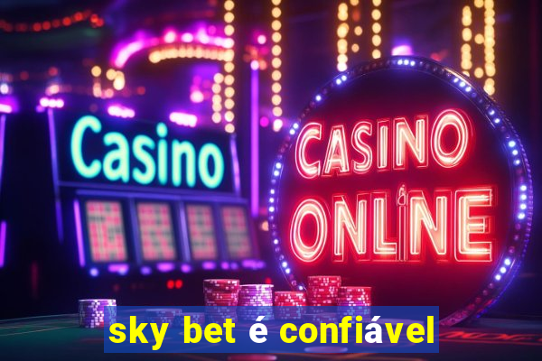 sky bet é confiável