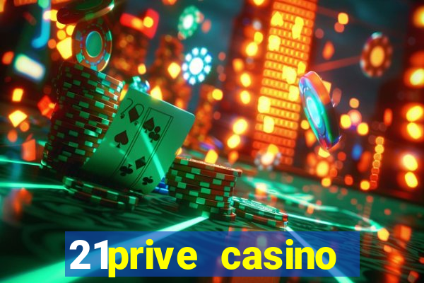 21prive casino bonus code