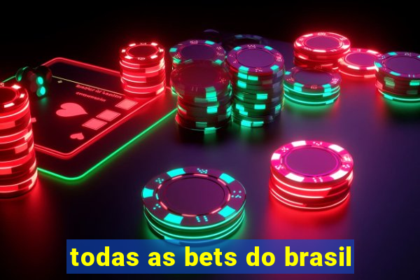 todas as bets do brasil