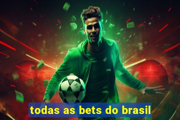 todas as bets do brasil