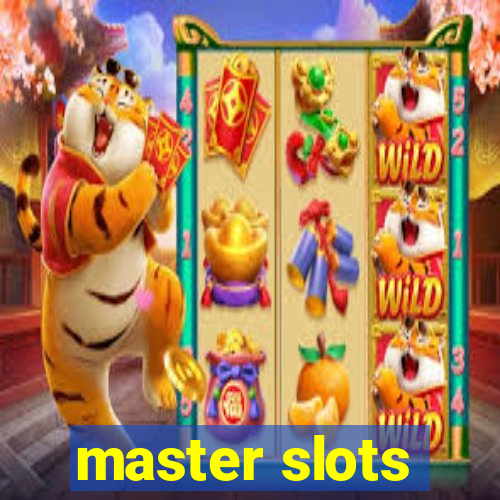 master slots