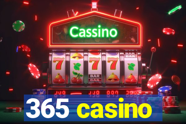 365 casino