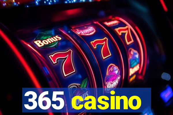 365 casino