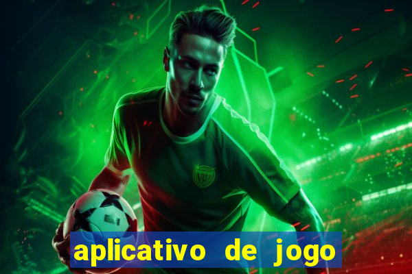 aplicativo de jogo de aposta para ganhar dinheiro