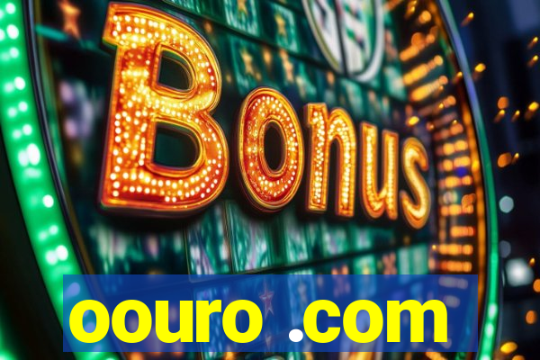 oouro .com