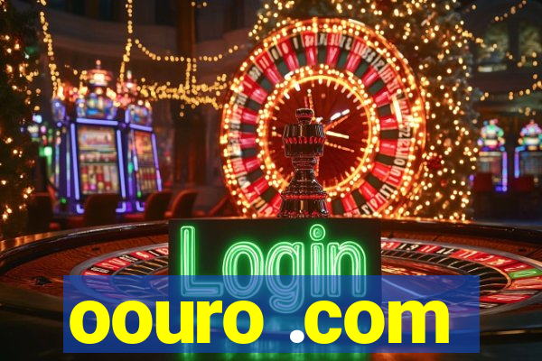 oouro .com