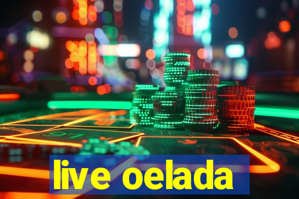 live oelada