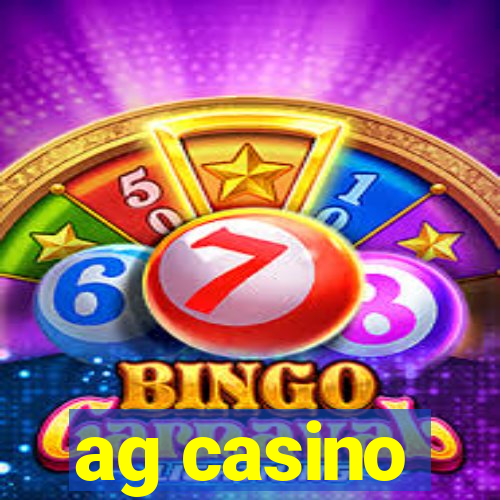 ag casino