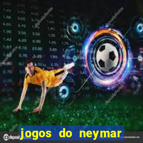 jogos do neymar para ganhar dinheiro