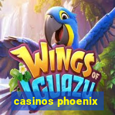 casinos phoenix