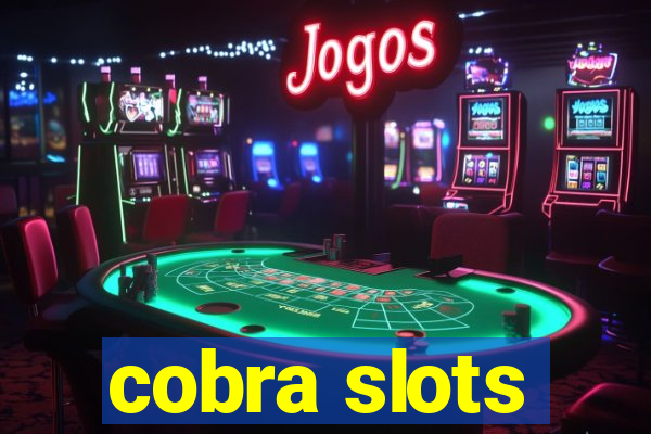 cobra slots