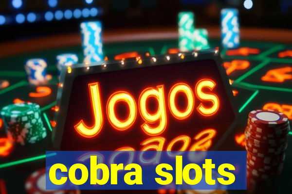 cobra slots