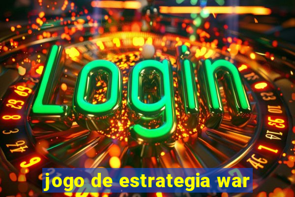 jogo de estrategia war