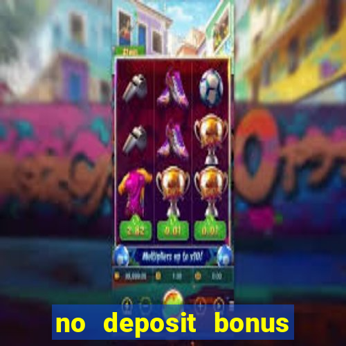 no deposit bonus casino 2017