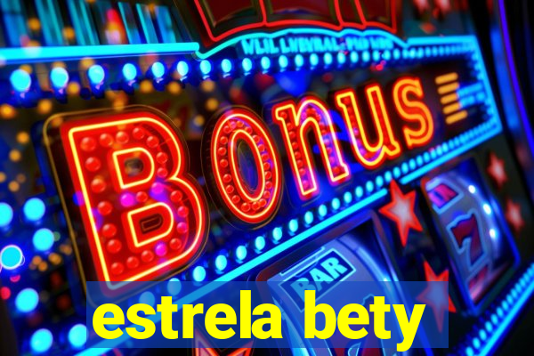 estrela bety