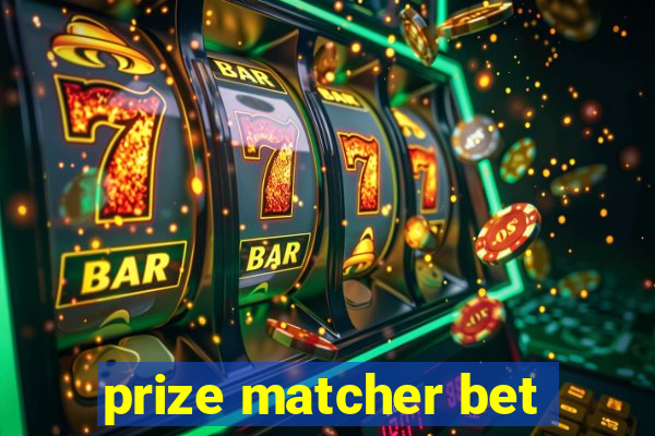 prize matcher bet