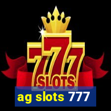 ag slots 777