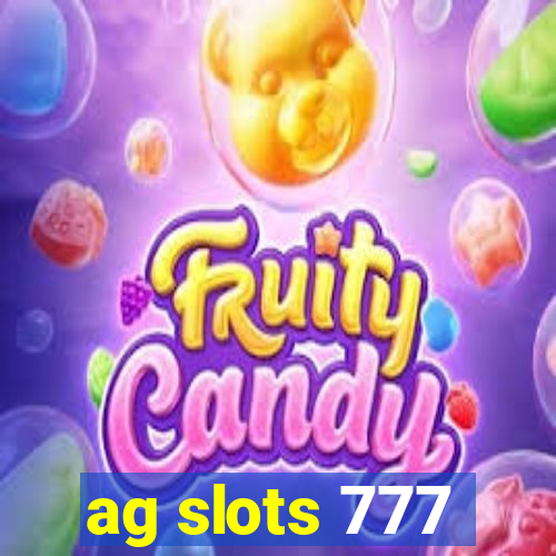 ag slots 777