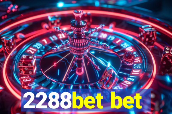 2288bet bet