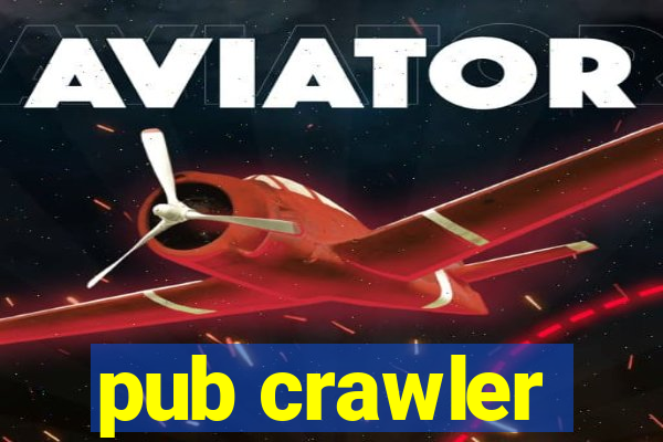 pub crawler