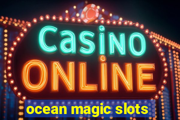 ocean magic slots