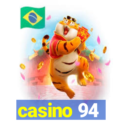 casino 94